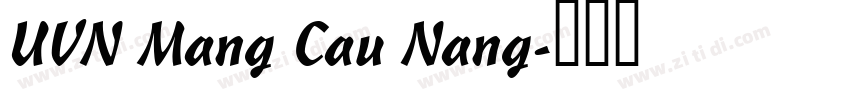 UVN Mang Cau Nang字体转换